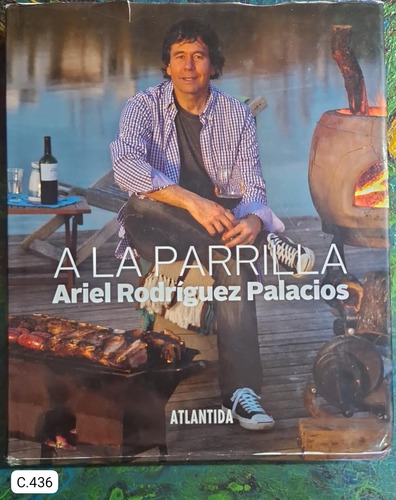 Ariel Rodríguez Palacios / A La Parrilla