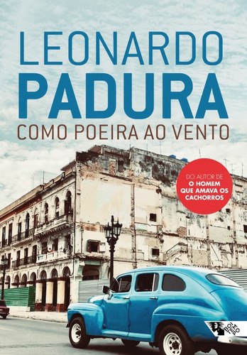 Livro: Como Poeira Ao Vento - Leonardo Padura