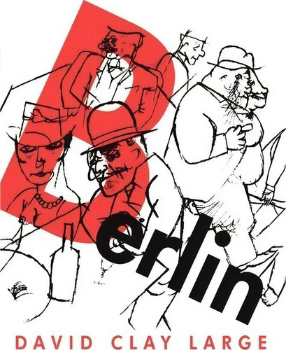 Berlín, De David Large. Editorial Ingram Publisher Services Us, Tapa Blanda En Inglés