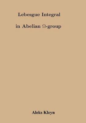 Libro Lebesgue Integral In Abelian Omega Group - Aleks Kl...