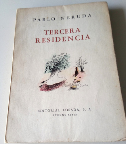 Neruda Tercera Residencia/ 1ª Edición/ Tapa De Soldi/1947 