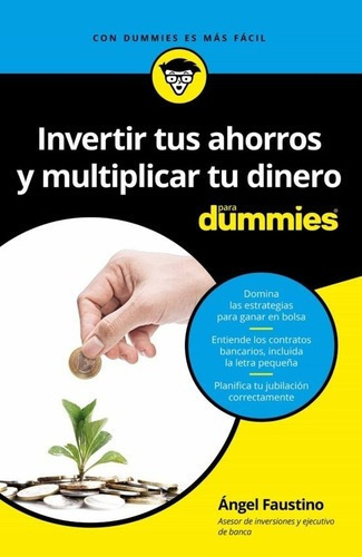 Libro Invertir Tus Ahorros Y Multiplicar Dinero Para Dummies