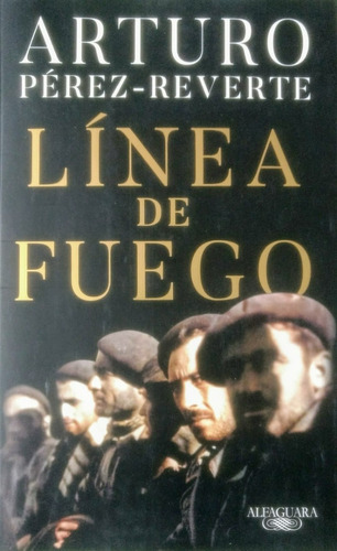 Linea De Fuego (coleccion Narrativa Hispanica)