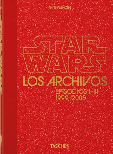 Libro Los Archivos De Star Wars. 1999-2005. 40th Ed