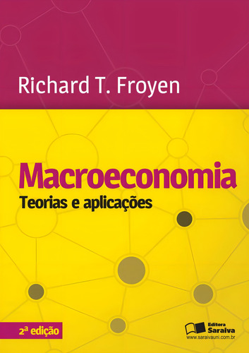 Macroeconomia, de Froyen, Richard. Editorial Saraiva Uni, capa mole em português, 2013