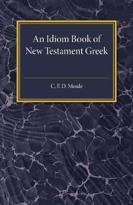 Libro An Idiom Book Of New Testament Greek - C. F. D. Moule