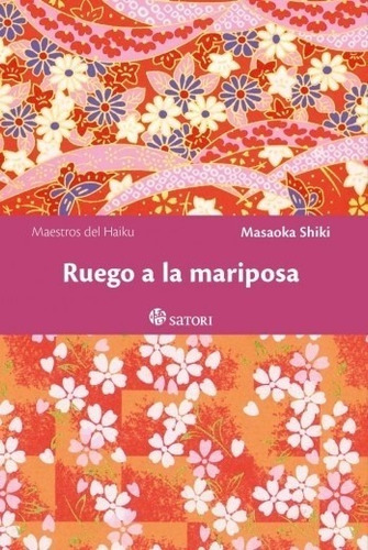 Ruego A La Mariposa - Shiki, Masaoka - Es