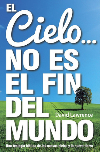 El Cielono Es El Fin Del Mundo, David Lawrence