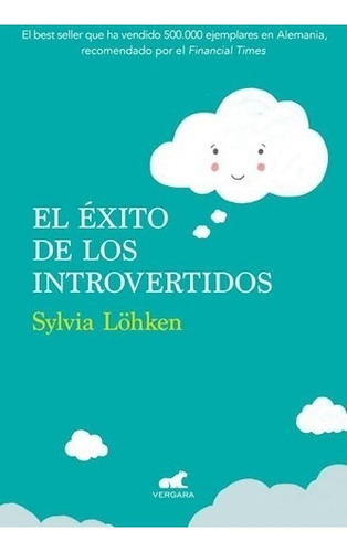 Libro El Exito De Los Introvertidos De Sylvia Lohken