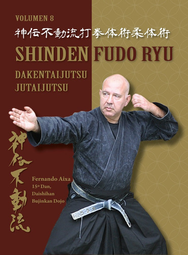 Libro Shinden Fudo Ryu Dakentaijutsu Jutaijutsu (ed. Cast...