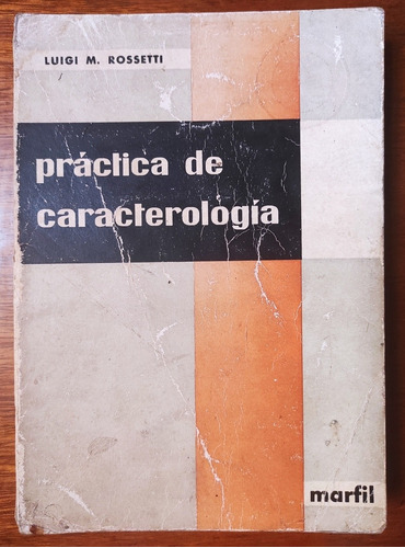 Práctica De Caracterologia Luigi Rossetti