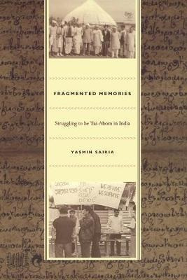 Fragmented Memories : Struggling To Be Tai-ahom In India ...