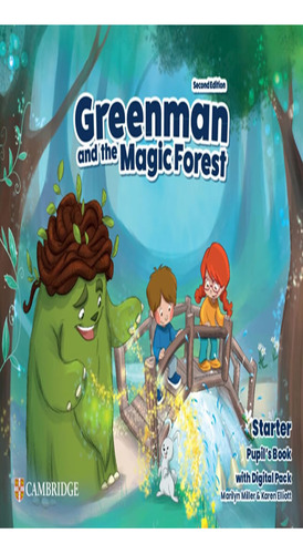 Greenman And The Magic Forest Starter Pupil´s Book With Digital Pack   2nd Ed, De Miller, Marilyn. Editora Cambridge, Capa Mole Em Inglês