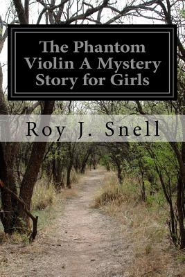 Libro The Phantom Violin A Mystery Story For Girls - Snel...