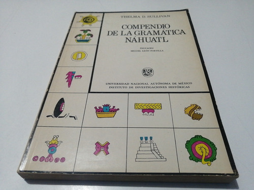 Compendio De La Gramática Nahuatl Thelma D. Sullivan (Usado)