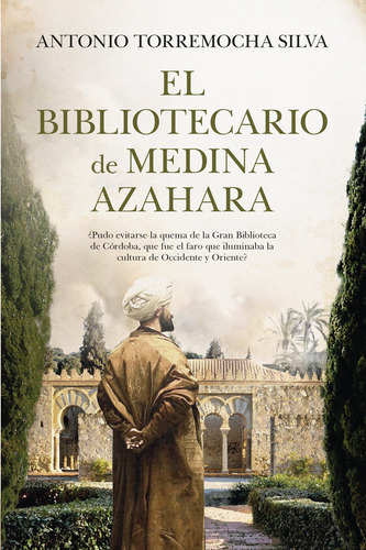 Bibliotecario De Medina Azahara, El (leb), De Torremocha Silva,antonio., Vol. 1. Editorial Almuzara Editorial, Tapa Blanda, Edición 1 En Español, 2024