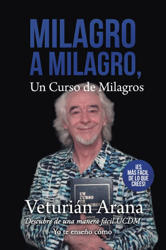 Libro Milagro A Milagro, Un Curso De Milagros (spanish Editi