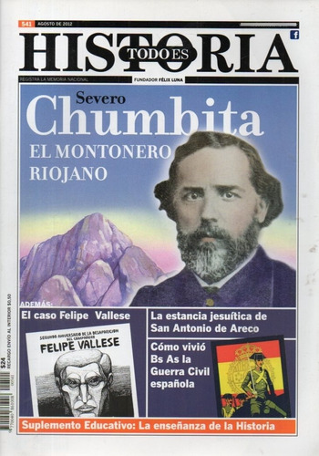 Todo Es Historia 541 Agosto 2012  Chumbita Montonero Riojano