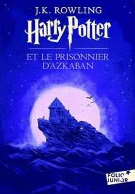 Harry Potter Et Le Prisonnier D'azkaban - J K Rowling