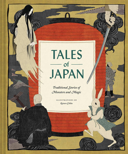 Tales Of Japan: Traditional Stories Of Monsters And Magic (book Of Japanese Mythology, Folk Tales From Japan), De Chronicle Books. Editorial Chronicle Books En Inglés