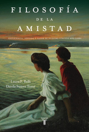 Libro Filosofia De La Amistad - Belli, Laura F.