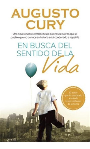 En Busca Del Sentido De La Vida - Augusto Cury