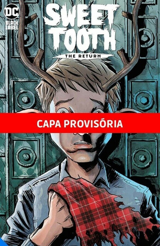 Sweet Tooth: O Retorno, de Lemire, Jeff. Editora Panini Brasil LTDA, capa dura em português, 2022