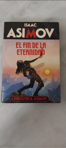 El Fin De La Eternidad /isaac Asimov