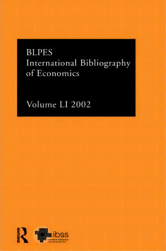 Ibss: Economics: 2002 Vol.51, De The British Library Of Political And Economic Science. Editorial Taylor Francis Ltd, Tapa Dura En Inglés