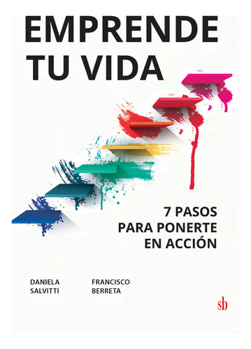 Emprende Tu Vida - Daniela Salvitti