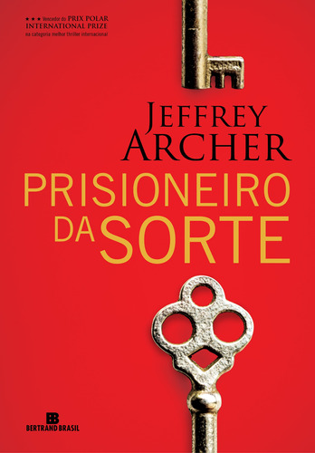 Prisioneiro da sorte, de Jeffrey Archer. Editora Bertrand Brasil, capa mole, edição 2014 em português, 2019