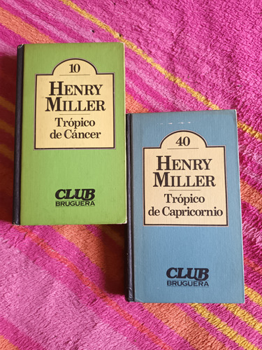 Trópico De Cáncer + Trópico De Capricornio - Henry Miller
