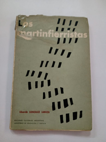 Los Martinfierristas - Eduardo González Lanuza