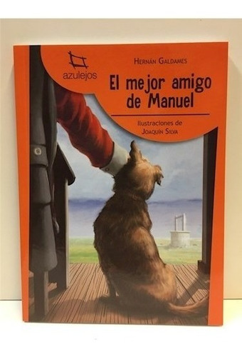 Mejor Amigo De Manuel (coleccion Azulejos 70) - Galdames He