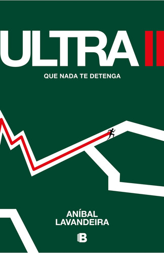 Ultra Ii. Que Nada Te Detenga - Anibal Lavandeira