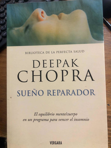 Sueño Reparador - Deepak Chopra - Vergara - Como Nuevo.