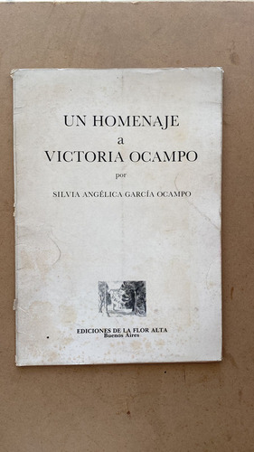 Un Homenaje A Victoria Ocampo - Garcia Ocampo