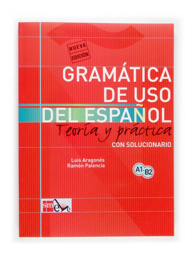 Libro Gramática De Uso Del Español: Teoría Y Práctica A1