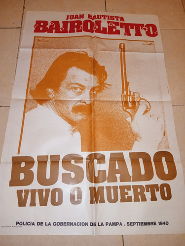 Bairoletto,poster Gigante De Cine Nacional!!!!!