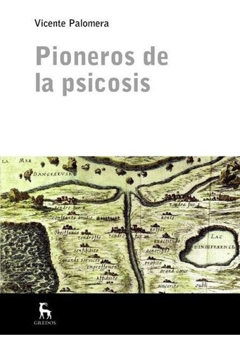 Pioneros De La Psicosis - Vicente Palomera