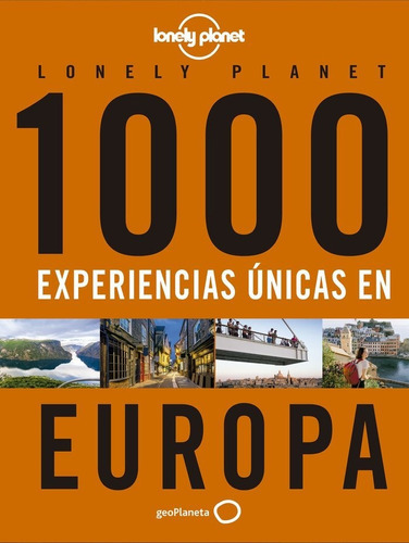 1000 Experiencias Ãâºnicas - Europa, De Aa. Vv.. Editorial Geoplaneta, Tapa Blanda En Español