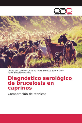 Libro: Diagnóstico Serológico De Brucelosis En Caprinos: Com