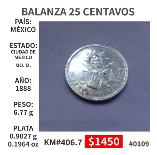 Moneda Mexicana Plata Balanza 25 Centavos 1888 Cd. México M.