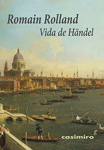 Libro Vida De Handel  De Rolland Romain