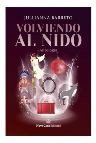 Volviendo Al Nido- Jullianna Barreto