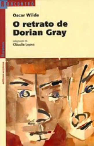 O Retrato De Dorian Gray, De Wilde, Oscar. Editora Scipione, Capa Mole Em Português