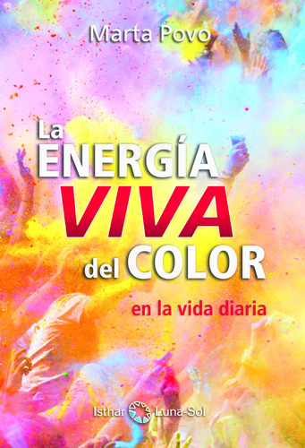 Libro: La Energía Viva Del Color. Povo Audenis, Marta. Istha