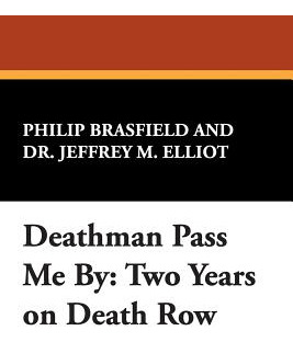 Libro Deathman Pass Me By: Two Years On Death Row - Brasf...