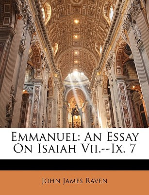 Libro Emmanuel: An Essay On Isaiah Vii.--ix. 7 - Raven, J...