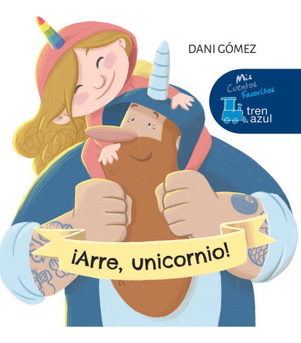 Libro: ¡arre, Unicornio!. Gómez Salamanca, Daniel. Edebe